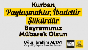 Başkan Altay;Kurban Paylaşmaktır, Şükürdür