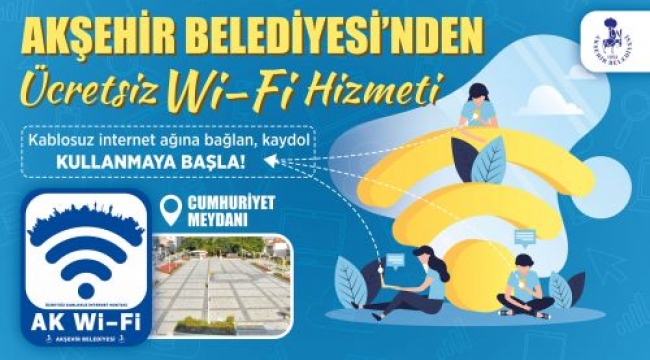 Akşehir Belediyesi'nden Ücretsiz Wi-Fi Hizmeti