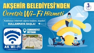 Akşehir Belediyesi'nden Ücretsiz Wi-Fi Hizmeti