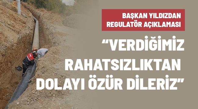 BAŞKAN YILDIZDAN REGÜLATÖR AÇIKLAMASI