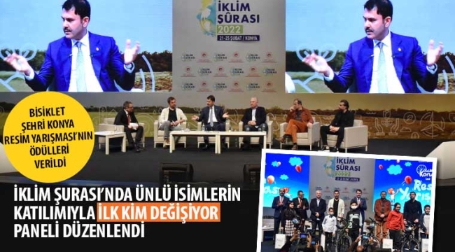 İklim Şurası'nda Ünlü İsimlerin Katılımıyla "İlk Kim Değişiyor" Paneli Düzenlendi
