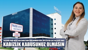 Kabızlık kabusunuz olmasın!