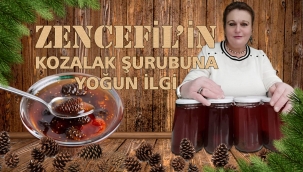ZENCEFİL'İN KOZALAK ŞURUBUNA YOĞUN İLGİ 