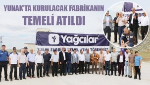 YUNAK'TA KURULACAK FABRİKANIN TEMELİ ATILDI