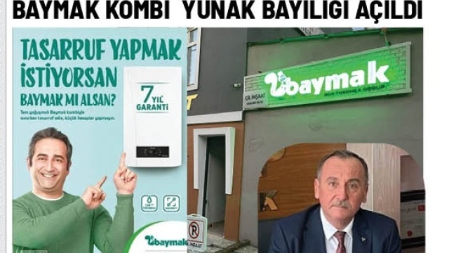 BAYMAK KOMBİ YUNAK BAYİLİĞİ AÇILDI 