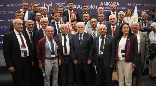 İYİ PARTİLİ BAŞKANLAR ANKARA'DA BULUŞTU 