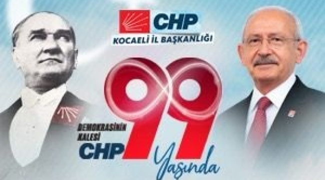 Bektaş; "Partimiz CHP, 99. kuruluş yıldönümünde yine halkımızın umut kaynağıdır" 