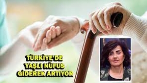 Türkiye'de sağlıklı yaşlanmayı destekleyen modeller geliştirilmeli 