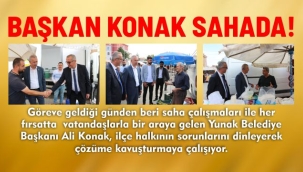 BAŞKAN KONAK SAHADA!