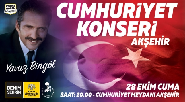 YAVUZ BİNGÖL'DEN AKŞEHİRDE CUMHURİYET KONSERİ 