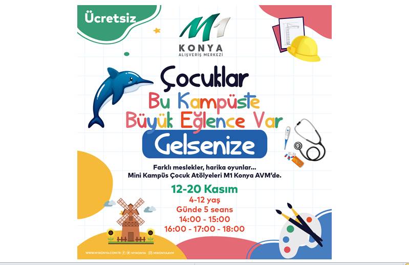 M1Konya AVM, ara tatilde çocuklar için dopdolu…