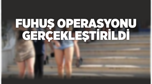 FUHUŞ OPERASYONUNDA 1 TUTUKLAMA