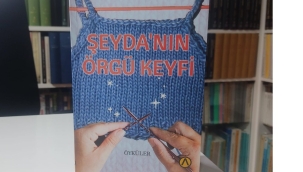  "Şeyda'nın Örgü Keyfi" kitabı yayımlandı