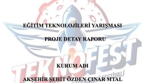 ŞEHİT ÖZDEN ÇINAR MTAL TEKNOFEST İKİ PROJESİ BİR ÜST TURDA 