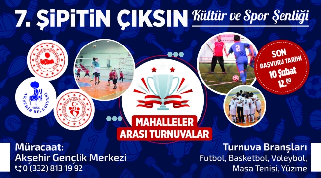 7. ŞİPİTİN ÇIKSIN KÜLTÜR VE SPOR ŞENLİĞİ MÜRACAATLARI BAŞLIYOR 