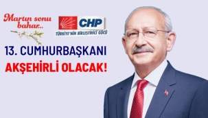 13. CUMHURBAŞKANI AKŞEHİRLİ OLACAK!