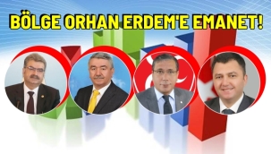 BÖLGE ORHAN ERDEM'E EMANET!