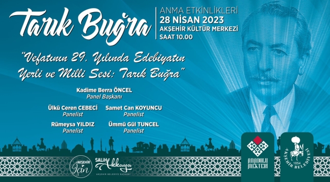 Vefatının 29. Yılında Tarık Buğra Akşehir'de Anılacak 
