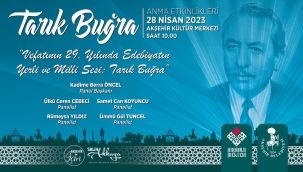 Vefatının 29. Yılında Tarık Buğra Akşehir'de Anılacak 