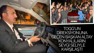 TOGG'un Direksiyonuna Geçen Başkan Altay Konyalıların Sevgi Seliyle Karşılaştı 