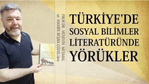 TARİHÇİ PROF.DR. MUŞMAL'DAN "YÖRÜKLER" KİTABI 