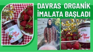 DAVRAS ORGANİK'TE ÇİLEK REÇELİ MESAİSİ