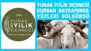 YUNAK İYİLİK DERNEĞİ KURBAN BAYRAMINDA YÜZLERİ GÜLDÜRDÜ