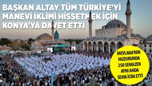 MEVLANA'NIN HUZURUNDA 250 SEMAZEN AYNI ANDA SEMA İCRA ETTİ 