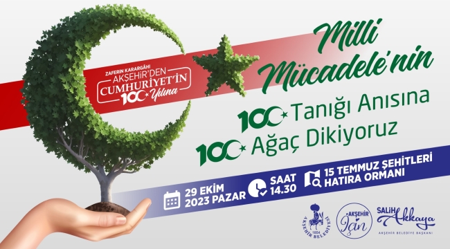 100. YILDA, 100 AĞAÇ İLE GELECEĞE NEFES OLUYORUZ! 