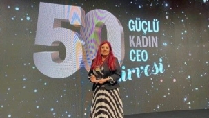 TÜRKİYE'NİN EN GÜÇLÜ KADINLARINDAN BİRİ AKŞEHİRLİ 