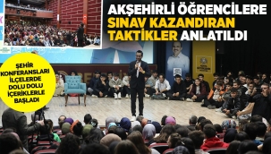 AKŞEHİRLİ ÖĞRENCİLERE "SINAV KAZANDIRAN TAKTİKLER" ANLATILDI 