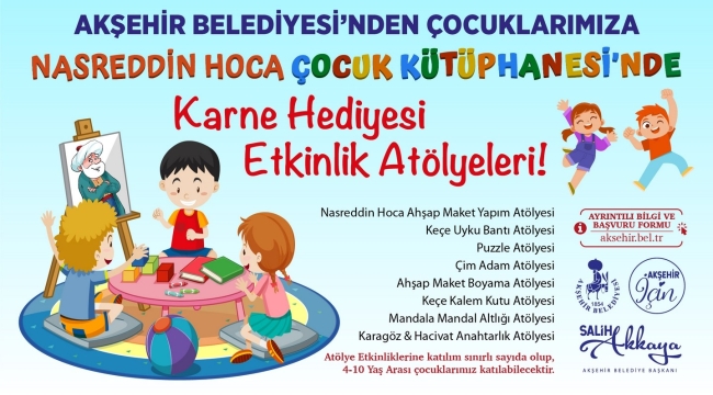 NASREDDİN HOCA ÇOCUK KÜTÜPHANESİ ATÖLYE ETKİNLİKLERİ KAYITLARI BAŞLIYOR 