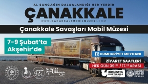 Çanakkale Ruhu Akşehir'de: Mobil Müze Tırı Ziyaretçilerini Ağırlayacak 
