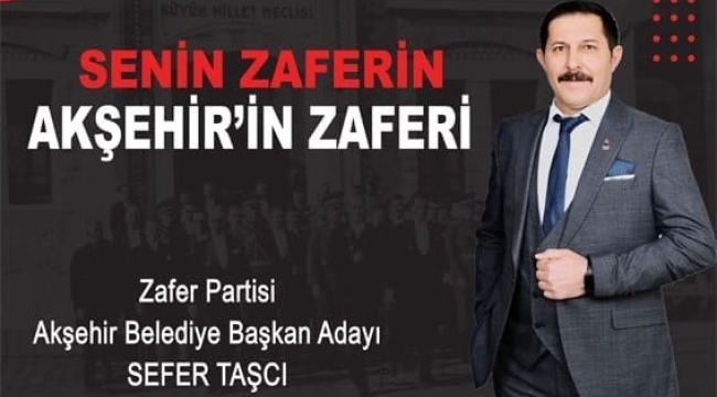 ZAFER PARTİSİ'NİN AKŞEHİR BELEDİYE BAŞKAN ADAYI SEFER TAŞCI OLDU 