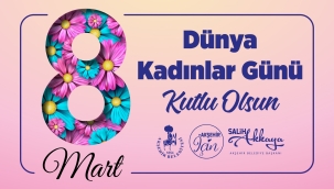 BAŞKAN AKKAYA: "KADINLAR SEVGİ VE ZERAFETİN ÖĞRETİCİSİDİR" 