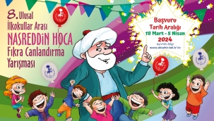 NASREDDİN HOCA FIKRA CANLANDIRMA YARIŞMASI BAŞVURULARI BAŞLIYOR 