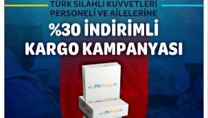PTT AŞ'DEN TÜRK SİLAHLI KUVVETLERİ (TSK) PERSONELİNE ÖZEL KARGO İNDİRİMİ 