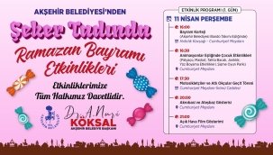 AKŞEHİR'DE BAYRAM MUHTEŞEM ETKİNLİKLERLE KUTLANACAK 