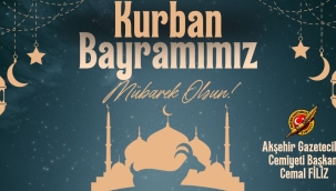 Akşehir Gazeteciler Cemiyeti Başkanı Filiz'den Bayram Mesajı 