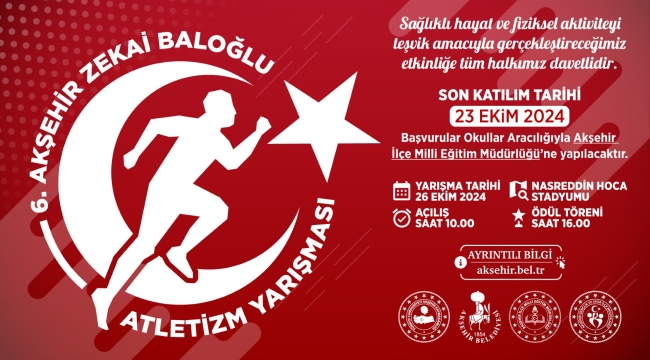 6. AKŞEHİR ZEKAİ BALOĞLU ATLETİZM YARIŞMASI BAŞLIYOR 