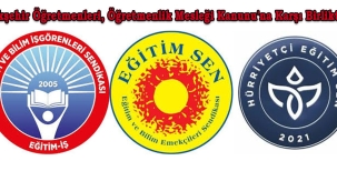 Akşehir Öğretmenleri, Öğretmenlik Mesleği Kanunu'na Karşı Birlikte!