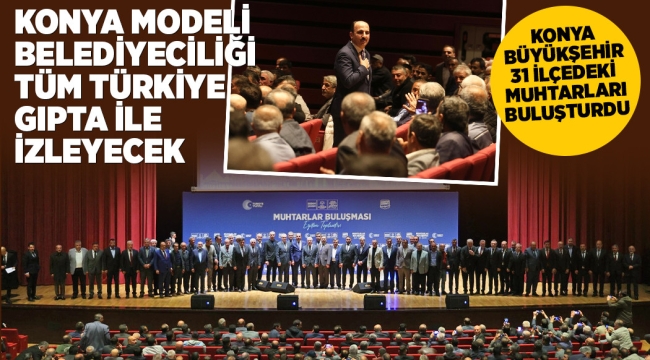 BAŞKAN ALTAY: "KONYA MODELİ BELEDİYECİLİĞİ TÜM TÜRKİYE GIPTA İLE İZLEYECEK"