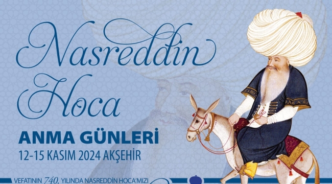NASREDDİN HOCA ANMA GÜNLERİ BAŞLIYOR 
