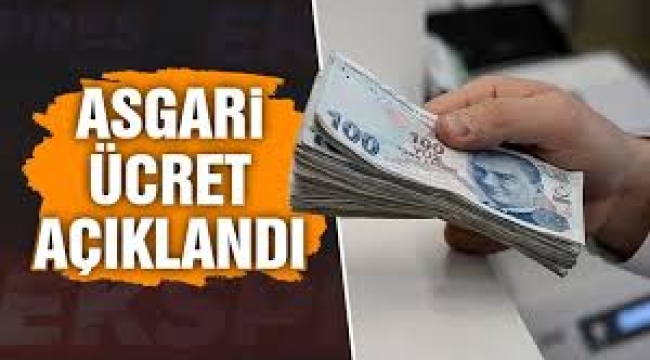  ASGARİ ÜCRET AÇIKLANDI 