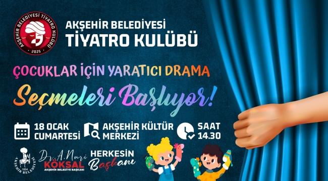 Akşehir Belediyesi Tiyatro Seçmeleri Başlıyor 