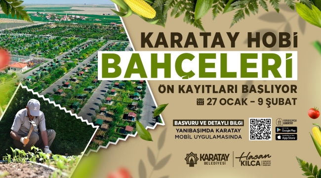KARATAY HOBİ BAHÇELERİ'NDE ÖN KAYITLAR BAŞLADI