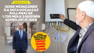 KONYA BÜYÜKŞEHİR'DEN TEMİZ HAVA İÇİN ÖRNEK PROJE: "TESİSAT SİZDEN, KOMBİ BİZDEN" 