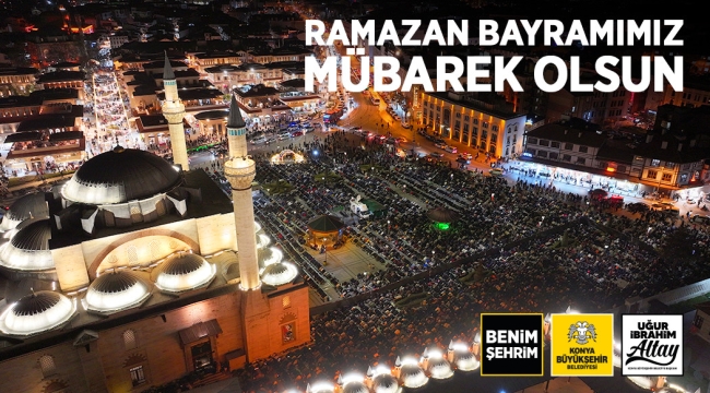 BAŞKAN ALTAY: "RAMAZAN BAYRAMIMIZ MÜBAREK OLSUN"