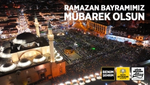 BAŞKAN ALTAY: "RAMAZAN BAYRAMIMIZ MÜBAREK OLSUN" 