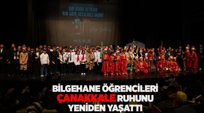 BİLGEHANE ÖĞRENCİLERİ ÇANAKKALE RUHUNU YENİDEN YAŞATTI 